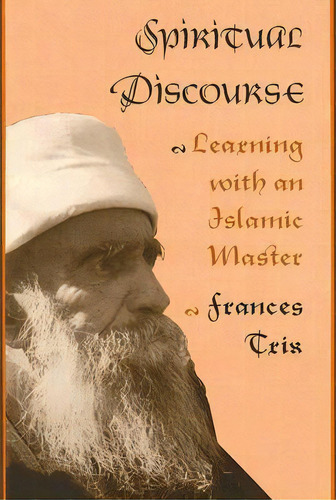 Spiritual Discourse, De Frances Trix. Editorial University Pennsylvania Press, Tapa Blanda En Inglés
