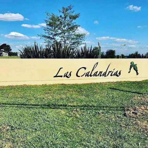 Lote En Barrio Cerrado Las Calandrias