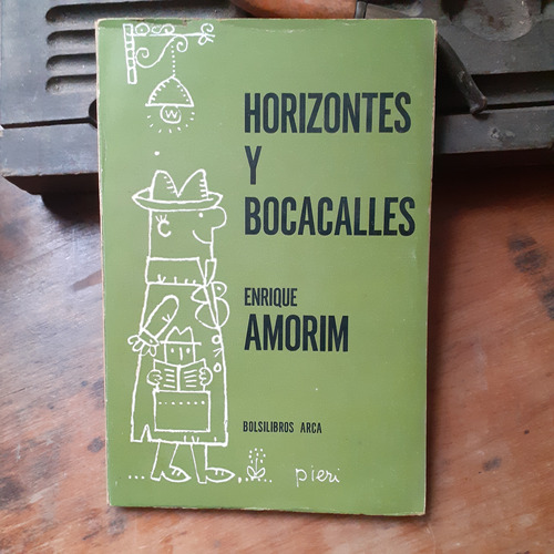 Horizontes Y Bocacalles / Enrique Amorim