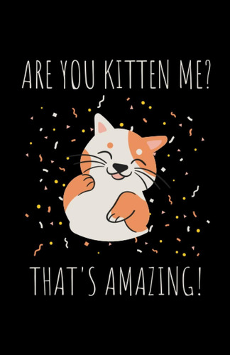 Libro: Funny Cat Notebook: Are You Kitten Me