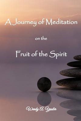 Libro A Journey Of Meditation On The Fruit Of The Spirit ...