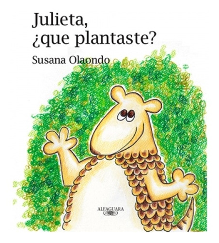 Julieta, ¿que Plantaste?