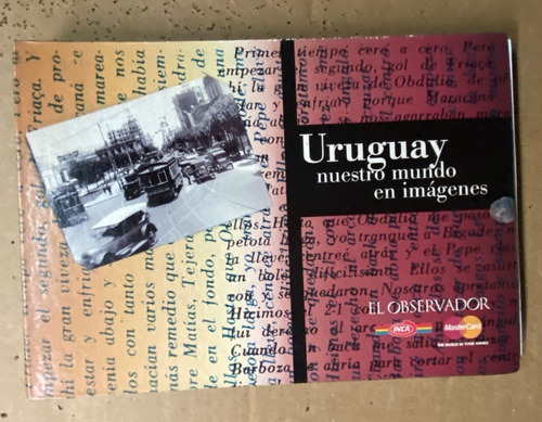 Uruguay Nuestro Mundo, Fotografías Antiguas Completo, Ez5