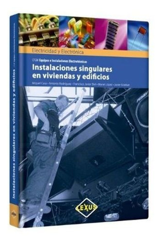 Instalaciones Singulares En Viviendas Y Edificios, de CASA VILASECA MIQUEL. Editorial Marcombo en español