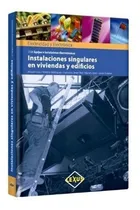 Comprar Instalaciones Singulares En Viviendas Y Edificios, de CASA VILASECA MIQUEL. Editorial Marcombo en español