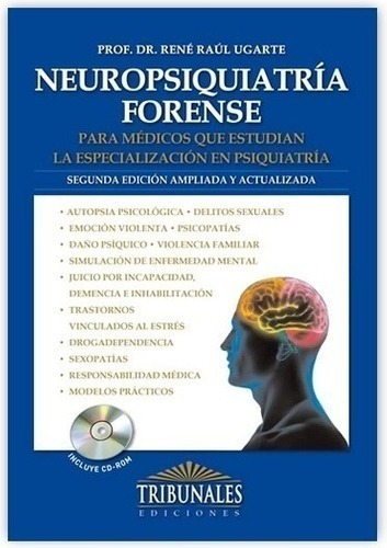 Neuropsiquiatría Forense Para Médicos. Rene Raul Ugarte. 