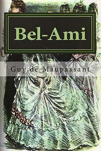 Libro : Bel-ami - De Maupassant, Guy