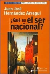 Que Es El Ser Nacional? - Juan José Hernández Arregui