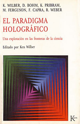 Libro Paradigma Holografico Ken Wilber Ed. Kairós