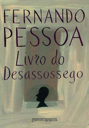 Livro do desassossego, de Pessoa, Fernando. Editora Schwarcz SA, capa mole em português, 2006