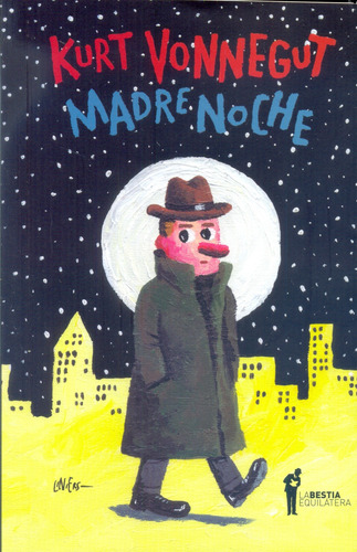 Madre Noche, Kurt Vonnegut, Ed. Bestia Equilátera