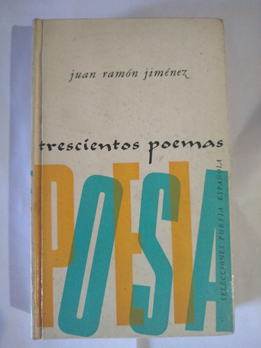 Trescientos Poemas - Juan Ramón Jimenez - Plaza & Janes