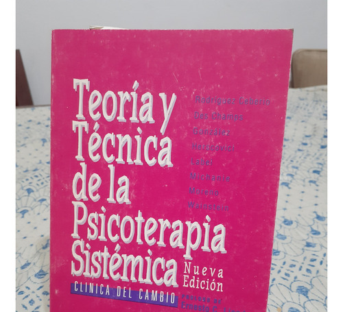 Teoria Y Tecnica De La Psicoterapia Sistematica. E. Liendo. 