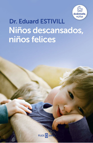 Niños Descansados Niños Felices - Estivill,eduard