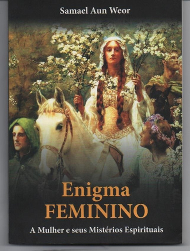 Enigma Feminino - Weor, Samael Aun