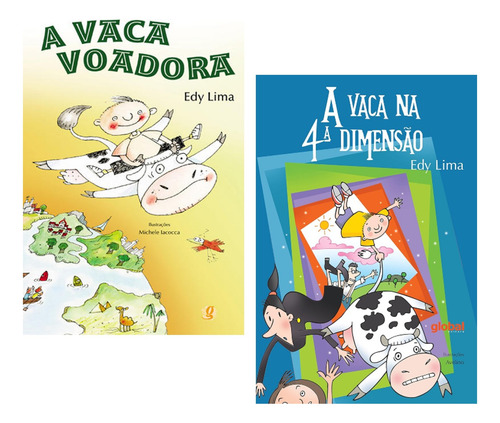 Kit De Livros Edy Lima Ed. Global 2 Vol - A Vaca Voadora + A Vaca Na 4 Dimensão