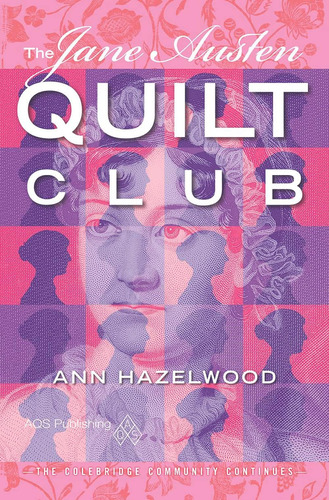 Libro: The Jane Austen Quilt Club: Colebridge Community Book