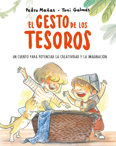 Cesto De Los Tesoros, El: Un Cuento Para Potenciar L Creativ