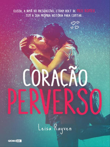 Coração Perverso, De Rayven, Leisa. Editora Alt, Capa Mole, Edição 1ª Edição - 2016 Em Português