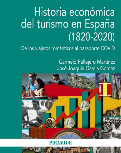 Libro Historia Económica Del Turismo En España (1820-2020)
