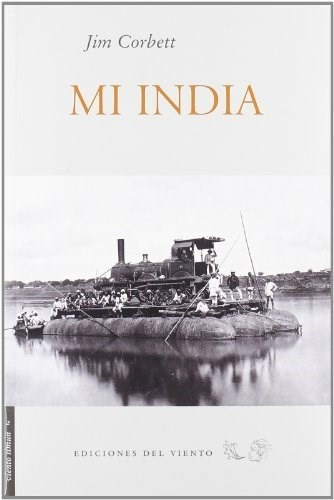 Mi India - Corbett Jim - Ediciones Del Viento - #w