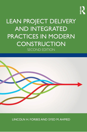 Libro: Lean Project Delivery And Integrated Practices In Mod