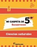 Mi Carpeta De 5 Ciencias Naturales Santillana Bonaerense (n