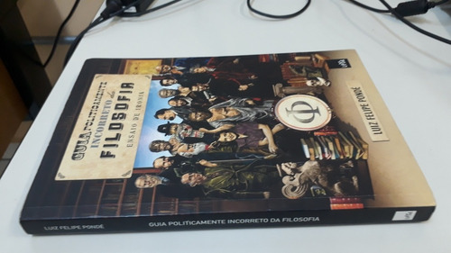 Livro: Guia Politicamente Incorreto Da Filosofia.