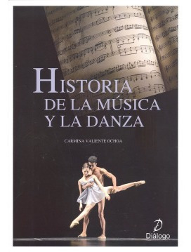 Historia De La Musica Y De La Danza Valiente Ochoa, Carmina