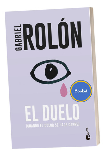 El Duelo Libro Para Superar Duelo Rolon De Bolsillo Booket