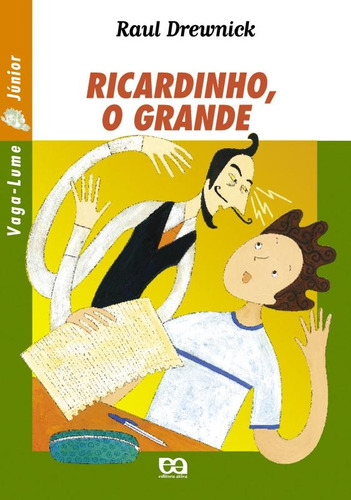 Ricardinho, o grande, de Drewnick, Raul. Série Vaga-Lume Júnior Editora Somos Sistema de Ensino, capa mole em português, 2001