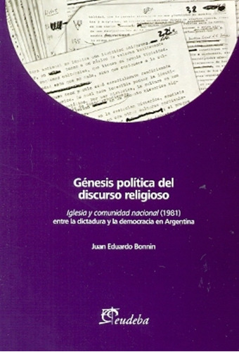 Genesis Politica Del Discurso Religioso - Juan Eduardo Bonni