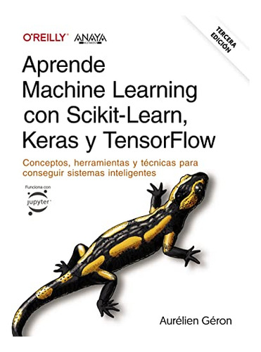 Aprende Machine Learning Con Scikit-learn Keras Y Tensorflow