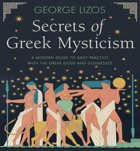 Secrets Of Greek Mysticism, De Lizos George. Editorial Hampton Roads En Inglés, 2024