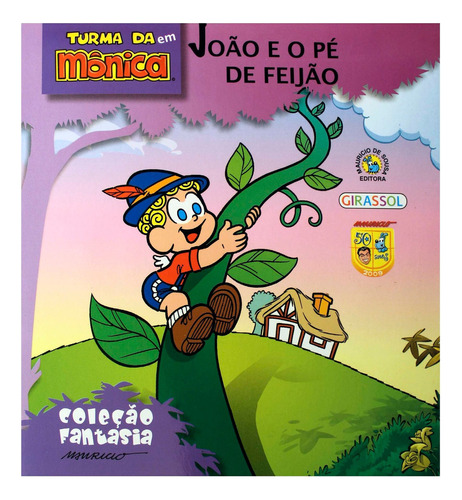 Turma Da Mônica - João E O Pé De Feijão, De Mauricio De Sousa. Editora Girassol, Capa Mole Em Português