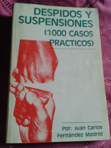 Derecho Despidos Y Suspensiones 1000 Casos. Fernández C16