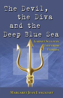Libro The Devil, The Diva & The Deep Blue Sea: Garnet Sul...