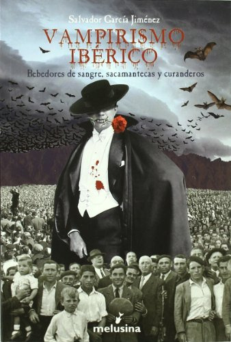 Libro Vampirismo Iberico Bebedores De Sangre Sac De Gracia J