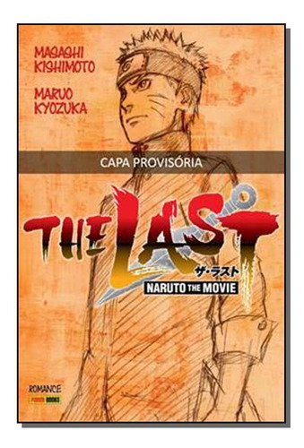 Libro Naruto The Last Vol 01 De Masashi Kishimoto Panini