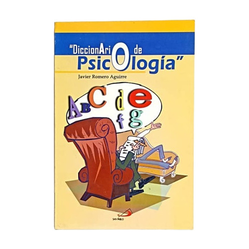 Diccionario De Psicología - Javier Romero Aguirre