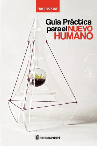 Libro Guía Práctica Para El Nuevo Humano (spanish Edition)