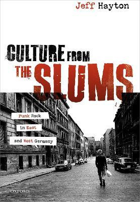 Libro Culture From The Slums : Punk Rock In East And West...