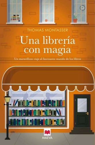 Una Libreria Con Magia - Thomas Montasser