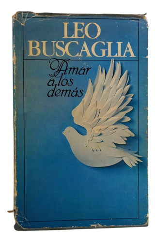 Amar A Los Demás - Leo Buscaglia