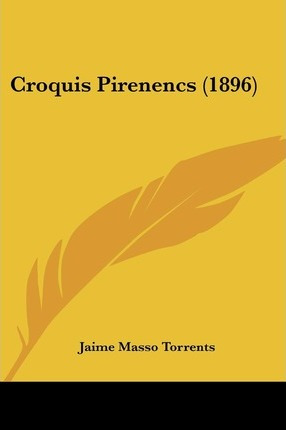 Libro Croquis Pirenencs (1896) - Jaime Masso Torrents