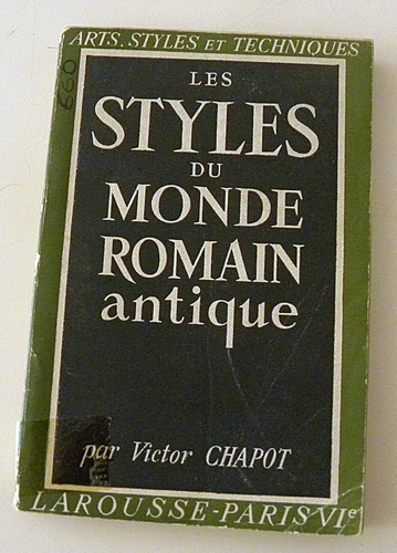 Les Styles Du Monde Romain Antique - Víctor Chapot