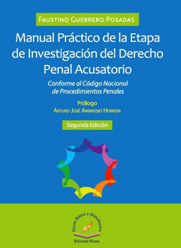 Manual Practico De La Etapa De Investigacion Del Derecho Pen