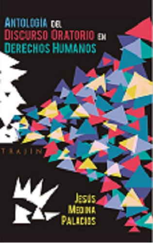 Libro Antología Del Discurso Oratorio En Derechos Humanos