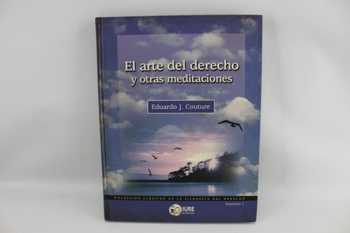 R1085 El Arte Del Derecho Y Otras Meditaciones Volumen 1