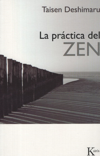 La Practica Del Zen - Taisen Deshimaru
